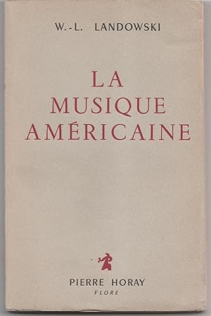 Bild des Verkufers fr La musique amricaine zum Verkauf von Librairie Franoise Causse