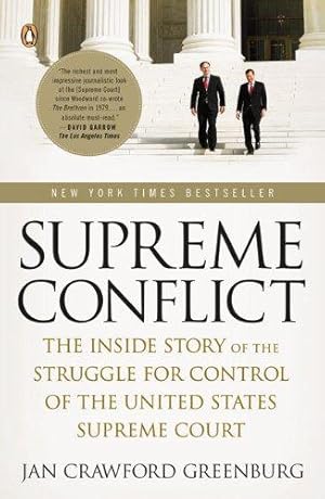 Imagen del vendedor de Supreme Conflict: The Inside Story of the Struggle for Control of the United States Supreme Court a la venta por WeBuyBooks 2