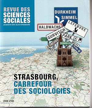 Seller image for Strasbourg, carrefour des sociologies. Revue des sciences sociales N40 - 2008. for sale by Librairie Franoise Causse