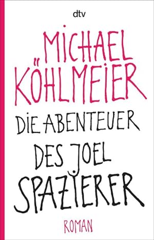 Bild des Verkufers fr Die Abenteuer des Joel Spazierer zum Verkauf von BuchWeltWeit Ludwig Meier e.K.