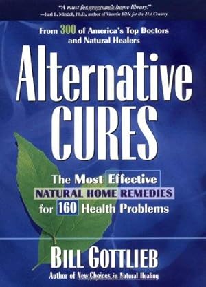 Imagen del vendedor de Alternative Cures: The Most Effective Natural Home Remedies for 160 Health Problems a la venta por WeBuyBooks