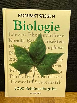 Kompaktwissen Biologie : [2000 Schlüsselbegriffe]. [Übers. Sebastian Vogel]