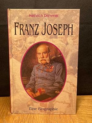 Image du vendeur pour Franz Joseph : eine Biographie. mis en vente par Buchhandlung Neues Leben