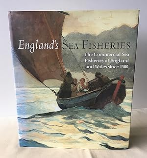 Immagine del venditore per England's Sea Fisheries: The Commercial Sea Fisheries of England and Wales Since 1300 venduto da Neil Ewart