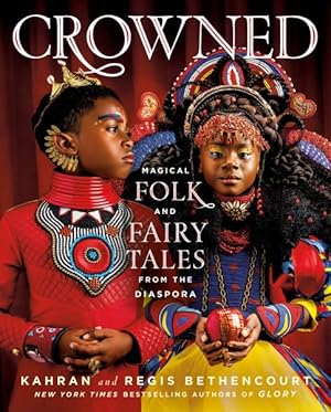 Seller image for Crowned : Magical Folk and Fairy Tales from the Diaspora for sale by GreatBookPrices