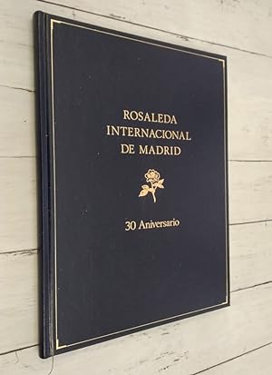 Imagen del vendedor de Rosaleda Internacional de Madrid, 30 aniversario a la venta por Librera Dilogo