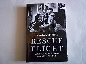 Rescue and Flight: American Relief Workers Who Defied the Nazis