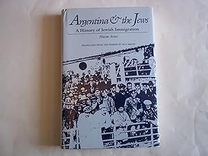 Image du vendeur pour Argentina and the Jews: A History of Jewish Immigration (Judaic Studies Series) mis en vente par Carmarthenshire Rare Books