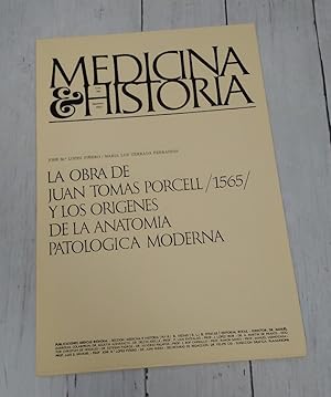 Seller image for Medicina e Historia XXXIV, junio 1967, La obra de Juan Toms Porcell 1565, y los orgenes de la anatoma patolgica moderna for sale by Librera Dilogo