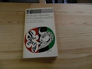 Bild des Verkufers fr Deine Sprache und Du. Vom gepflegten Sprechen und stilgerechten Schreiben zum Verkauf von Versandantiquariat Schfer