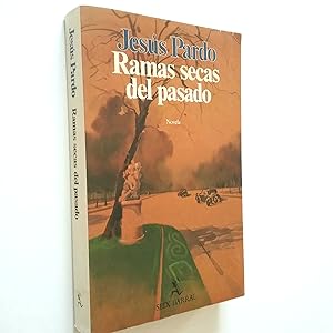 Imagen del vendedor de Ramas secas del pasado (Primera edicin) a la venta por MAUTALOS LIBRERA