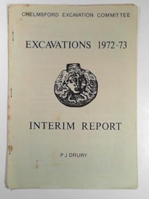 Immagine del venditore per Chelmsford Excavation Committee: excavations 1972-73 interim report venduto da Cotswold Internet Books