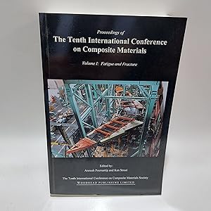 Seller image for Fatigue and Fracture (10th, British Columbia, Canada, 1995) (International Conference on Composite Materials) Vol. I for sale by Cambridge Rare Books