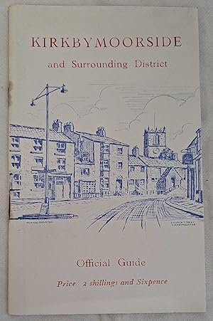 Imagen del vendedor de Kirkbymoorside and Surrounding District, Official Guide a la venta por Bailgate Books Ltd