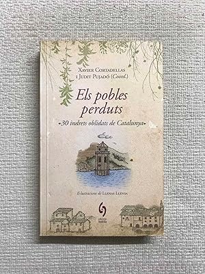 Seller image for Els pobles perduts. 30 indrets oblidats de Catalunya for sale by Campbell Llibres