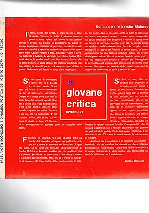 Seller image for Giovane critica n 25 inverno del 1971. Rivista che nasce come periodico con attenzioni al cinema, per virare sulla politica con l'ingresso di Mughini nel comitato di redazione. for sale by Libreria Gull