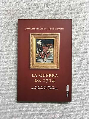 Imagen del vendedor de La guerra de 1714. La clau catalana d'un conflicte mundial a la venta por Campbell Llibres