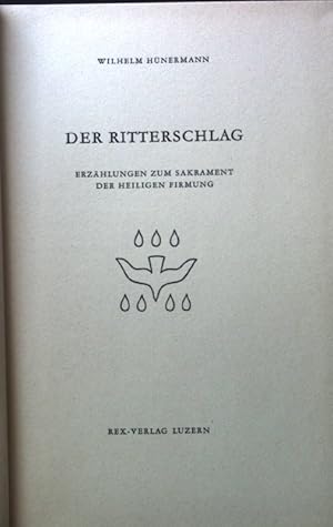 Der Ritterschlag : Erzählungen zum Sakrament d. heiligen Firmung.