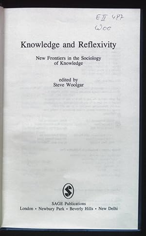 Imagen del vendedor de Knowledge and Reflexivity: New Frontiers in the Sociology of Knowledge. a la venta por books4less (Versandantiquariat Petra Gros GmbH & Co. KG)