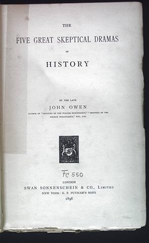 Image du vendeur pour The Five Great Skeptical Dramas of History. mis en vente par books4less (Versandantiquariat Petra Gros GmbH & Co. KG)