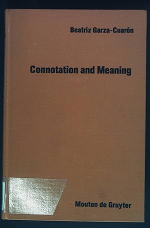 Imagen del vendedor de Connotation and Meaning. Approaches to Semiotics, Band 99. a la venta por books4less (Versandantiquariat Petra Gros GmbH & Co. KG)