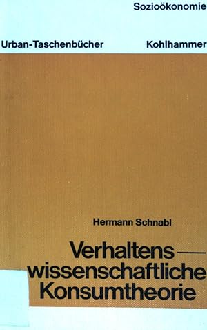 Bild des Verkufers fr Verhaltenswissenschaftliche Konsumtheorie. Urban-Taschenbcher ; (Bd. 526) : Soziokonomie zum Verkauf von books4less (Versandantiquariat Petra Gros GmbH & Co. KG)