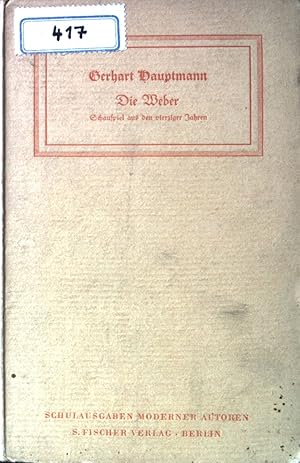 Bild des Verkufers fr Die Weber: Schauspiel aus den vierziger Jahren; zum Verkauf von books4less (Versandantiquariat Petra Gros GmbH & Co. KG)