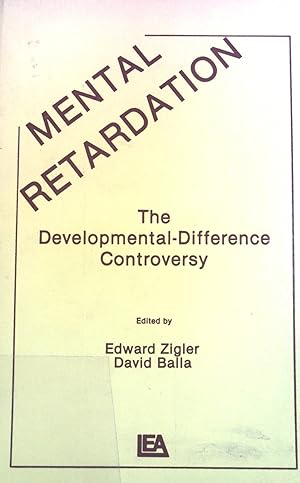 Bild des Verkufers fr Mental Retardation: The Developmental-Difference Controversy. zum Verkauf von books4less (Versandantiquariat Petra Gros GmbH & Co. KG)