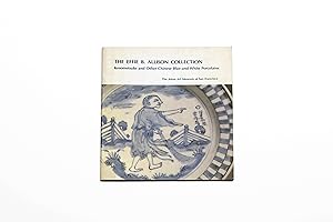 The Effie B. Allison Collection: Kosometsuke and Other Chinese Blue-and-White Porcelains