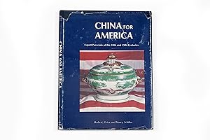 China for America: Export Porcelain of the 18th and 19th centuries