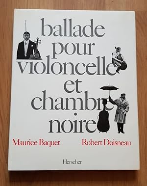 Seller image for Ballade pour violoncelle et chambre noire. for sale by Livres de A  Z