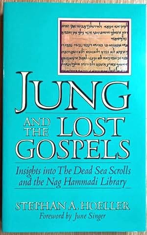 Bild des Verkufers fr JUNG AND THE LOST GOSPELS Insights into the Dead Sea Scrolls and the Nag Hammadi Library zum Verkauf von Douglas Books