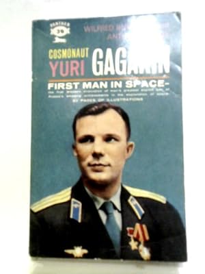 Bild des Verkufers fr Cosmonaut Yuri Gagarin: First Man in Space zum Verkauf von World of Rare Books