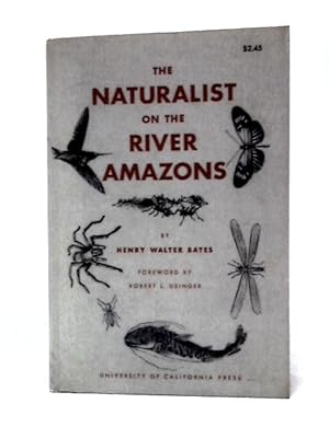 Bild des Verkufers fr The Naturalist on the River Amazons zum Verkauf von World of Rare Books