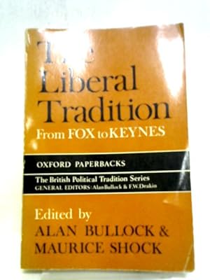 Seller image for The Liberal Tradition from Fox to Keynes: British Political Tradition Series for sale by World of Rare Books