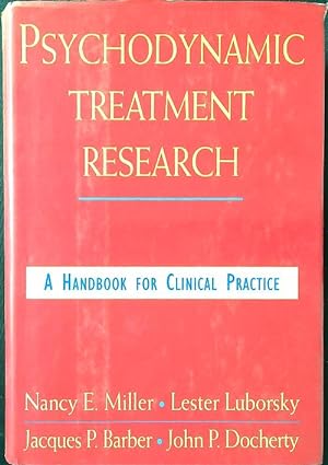 Bild des Verkufers fr Psychodynamic Treatment Research: A Handbook For Clinical Practice zum Verkauf von Librodifaccia