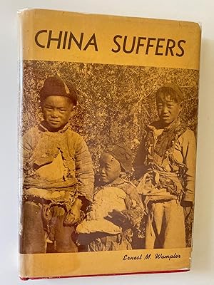 Imagen del vendedor de China Suffers or My Six Years of Work During the Incident (Signed First Edition) a la venta por M.S.  Books