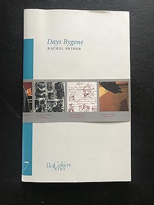 Image du vendeur pour Days Bygone (The Cahiers Series) mis en vente par Sheapast Art and Books