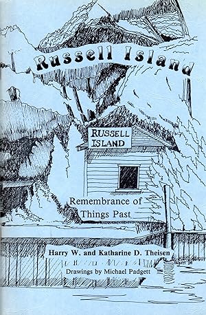 Remembrance of Things Past: A Fond Look Back at the Yesterdays on Russell Island in the St. Clair...