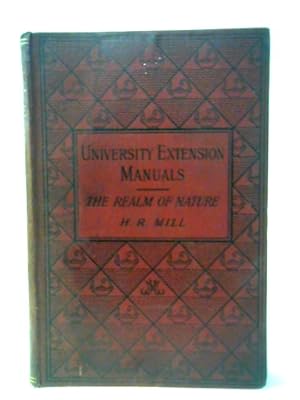 Bild des Verkufers fr The realm of nature: An outline of physiography (University extension manuals) zum Verkauf von World of Rare Books