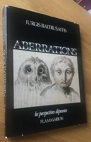 Aberrations. Essai sur la légende des formes.