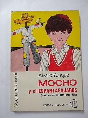 Bild des Verkufers fr Mocho y el espantapajaros zum Verkauf von Libros nicos