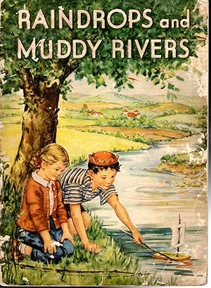 Seller image for Raindrops and Muddy Rivers. Book Two (My Land and Your Land Conservation Series) for sale by Dorley House Books, Inc.