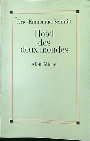Seller image for Hotel des deux mondes for sale by Librodifaccia
