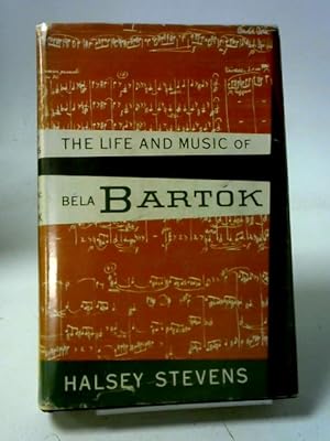 Bild des Verkufers fr The life and music of Bela Bartok zum Verkauf von World of Rare Books