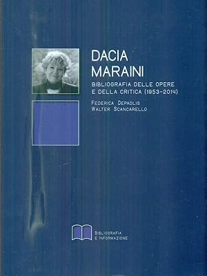 Bild des Verkufers fr Dacia Maraini. Bibliografia delle opere e della critica 1953-2014 zum Verkauf von Librodifaccia