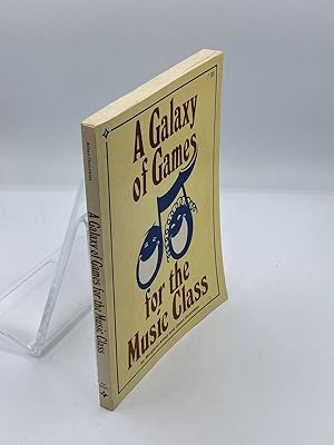 Seller image for A Galaxy of Games for the Music Class for sale by True Oak Books