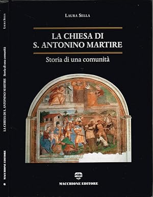 Bild des Verkufers fr La chiesa di S. Antonino Martire Storia di una comunit zum Verkauf von Biblioteca di Babele