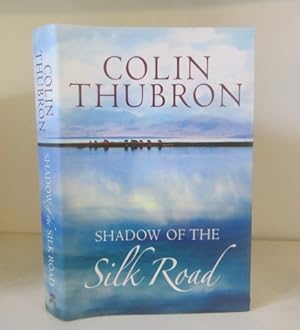 Image du vendeur pour Shadow of the Silk Road mis en vente par BRIMSTONES