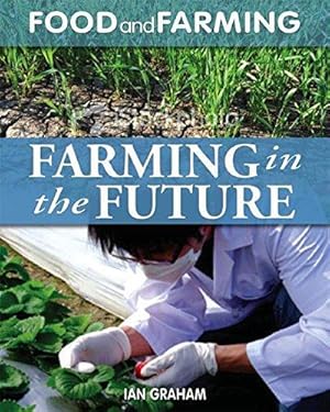 Immagine del venditore per Food and Farming: Farming in the Future venduto da WeBuyBooks